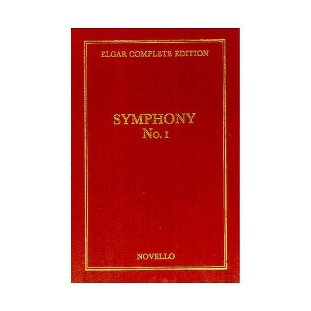 Edward Elgar: Symphony No.1 In A Flat Op.55 Complete Edition (Cloth)