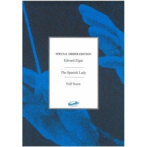 Edward Elgar: Spanish Lady - Complete Edition (Paper)