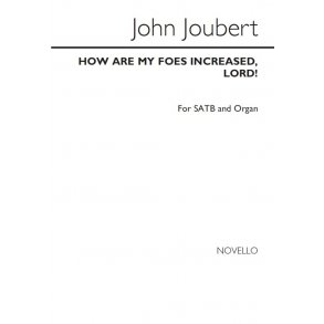 John Joubert: How Are My Foes Increased, Lord! Op.61