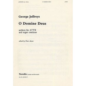George Jeffreys: O Domine Deus/O Deus Meus