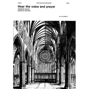 Thomas Tallis: Hear The Voice And Prayer (SATB)