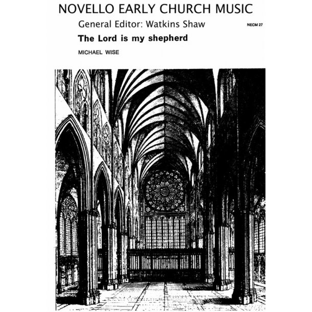 Michael Wise: The Lord Is My Shepherd (Psalm 23)