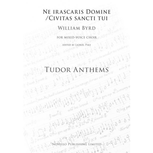 William Byrd: Ne Irascaris Domine/Civitas Sancti Tui (Tudor Anthems)