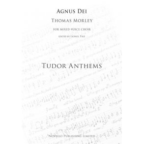 Thomas Morley: Agnus Dei (Tudor Anthems)