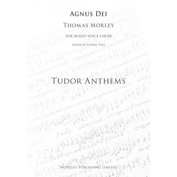 Thomas Morley: Agnus Dei (Tudor Anthems)