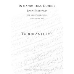 John Sheppard: In Manus Tuas, Domine (Tudor Anthems)