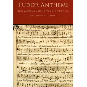 Tudor Anthems - Fifty Motets And Anthems For Mixed-Voice Choir