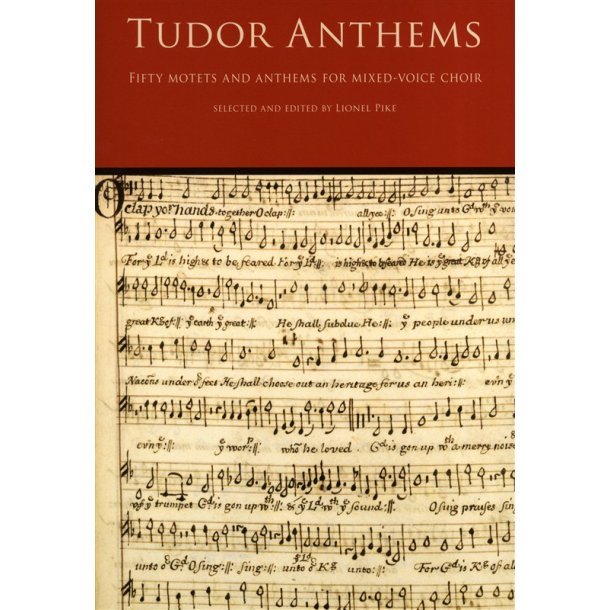 Tudor Anthems - Fifty Motets And Anthems For Mixed-Voice Choir