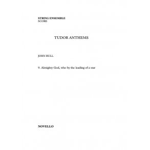 John Bull: Almighty God, Who By The Leading Of A Star - String Ensemble (Tudor Anthems)