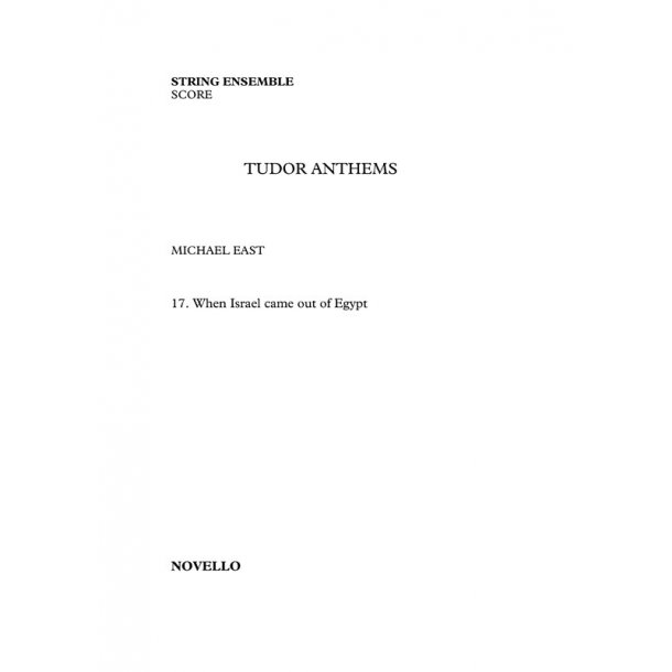Michael East: When Israel Came Out Of Egypt - String Ensemble (Tudor Anthems)