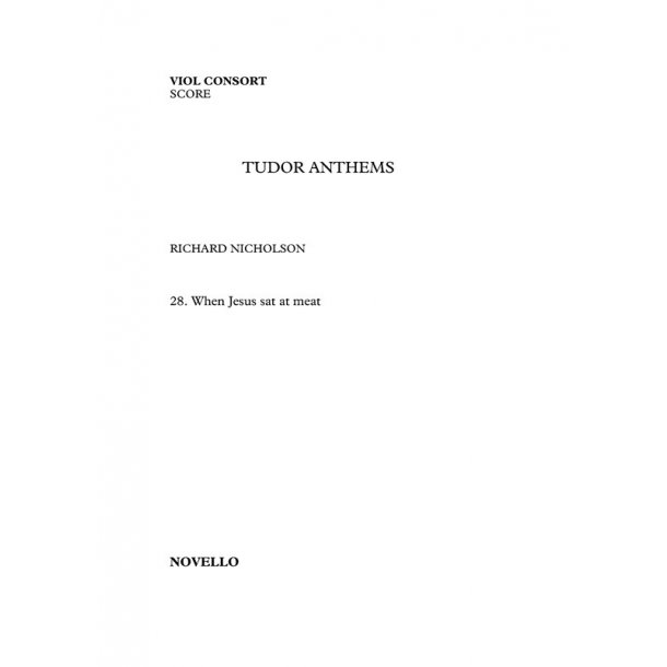 Richard Nicholson: When Jesus Sat At Meat - Viol Consort (Tudor Anthems)