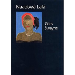 Giles Swayne: Naaotwa Lala (Study Score)