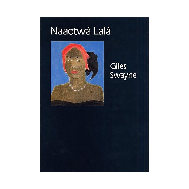 Giles Swayne: Naaotwa Lala (Study Score)