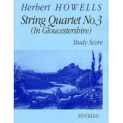 Herbert Howells: String Quartet No.3 (In Gloucestershire) Study Score
