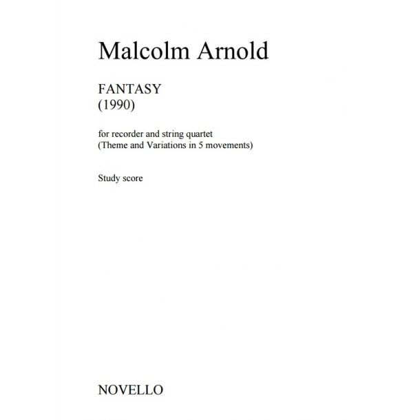 Malcolm Arnold: Fantasy For Recorder And String Quartet Op.140 (Study Score)