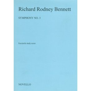 Richard Rodney Bennett: Symphony No. 3