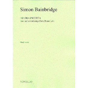 Simon Bainbridge: Ad Ora Incerta (Score)