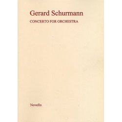 Gerard Schurmann: Concerto For Orchestra