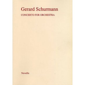 Gerard Schurmann: Concerto For Orchestra