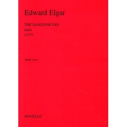 Edward Elgar: The Sanguine Fan Ballet Op.81 (Study Score)