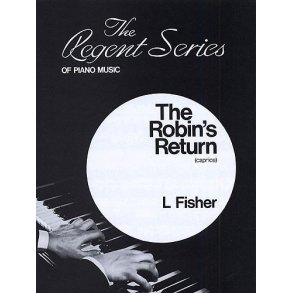 L. Fisher: The Robin's Return (Caprice)