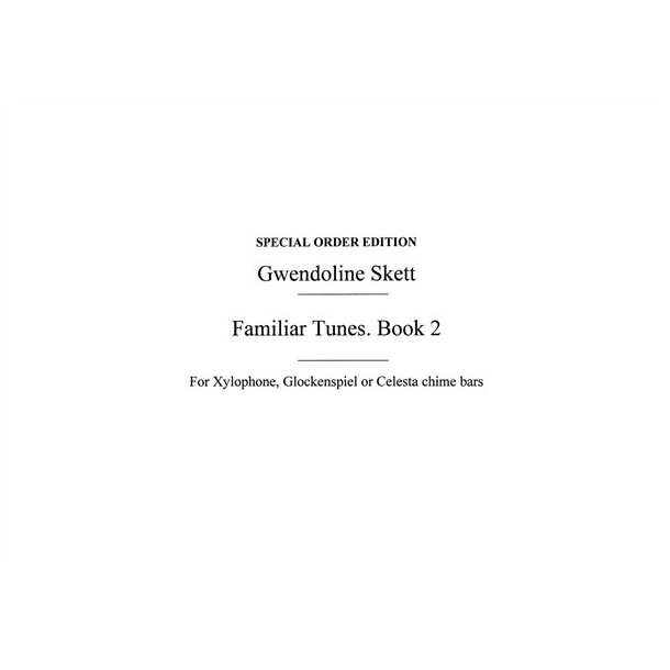 Gwendoline Skett: Familiar Tunes - Book 2 (Tuned Percussion)