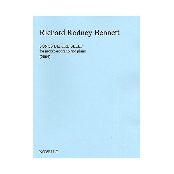 Richard Rodney Bennett: Songs Before Sleep (Mezzo-Soprano)