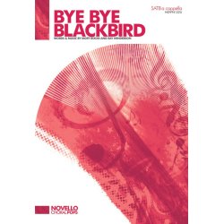 Mort Dixon/Ray Henderson: Bye Bye Blackbird - SATB A Cappella