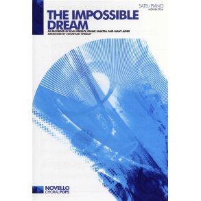Mitch Leigh/Joe Darion: The Impossible Dream - SATB/Piano
