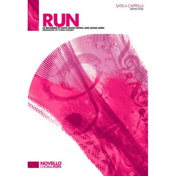 Snow Patrol/Leona Lewis: Run (SATB A Cappella)