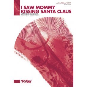 Tommie Connor: I Saw Mommy Kissing Santa Claus (SATB A Cappella)