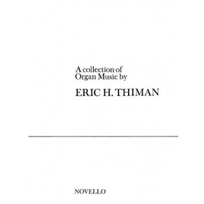 Eric Thiman: An Eric Thiman Collection for Organ