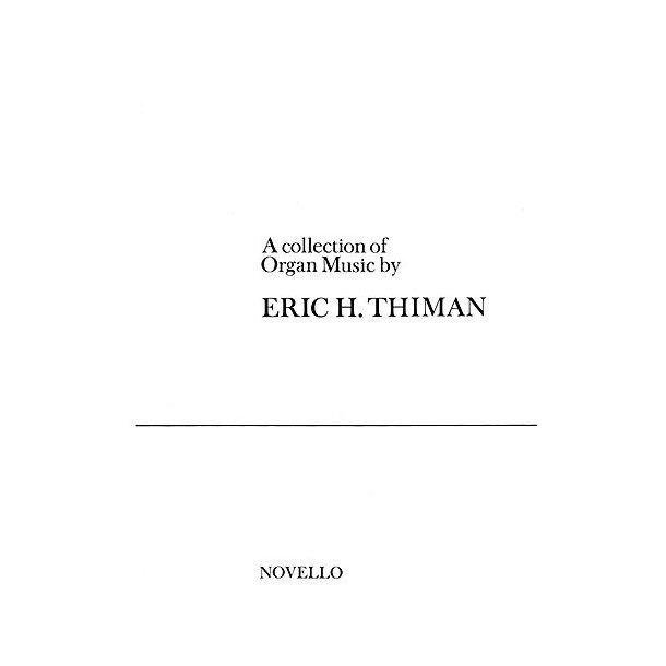 Eric Thiman: An Eric Thiman Collection for Organ