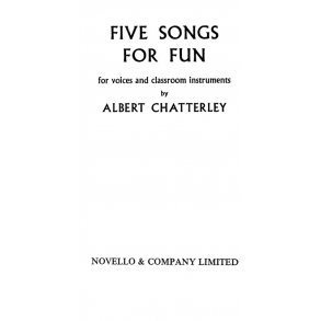 Albert Chatterley: Five Songs For Fun