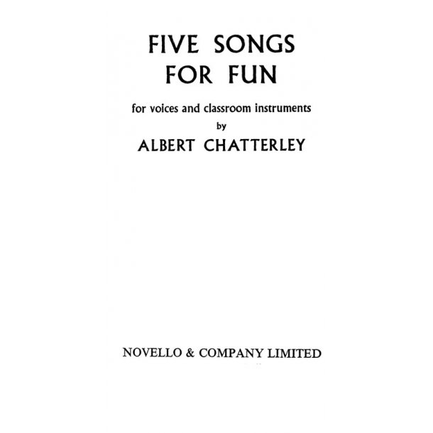 Albert Chatterley: Five Songs For Fun