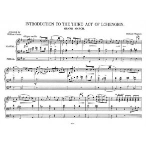 Wagner: Prelude To Act 3 Lohengrin For Organ
