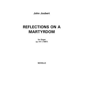 John Joubert: Reflections On A Martyrdom