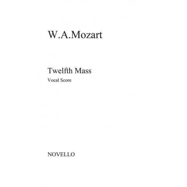 Mozart: Twelfth Mass (Vocal Score)