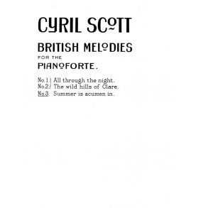 Cyril Scott: British Melodies For Piano - No.3 (Summer Is Acumen In)