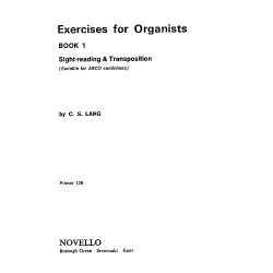 C.S. Lang: Exercises For Organists Book 1