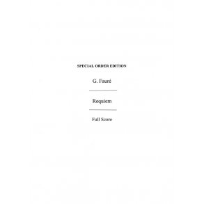 Gabriel Faure: Requiem (Novello Full Score)