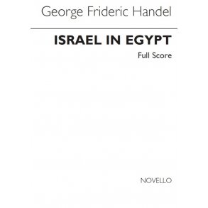 George Frideric Handel: Israel In Egypt  - Full Score
