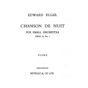 Elgar: Chanson De Nuit (Full Score)