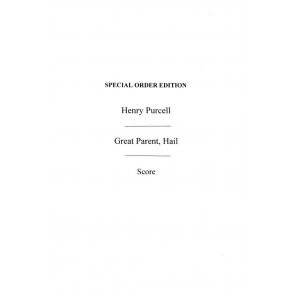 Henry Purcell: Great Parent, Hail In Full Score