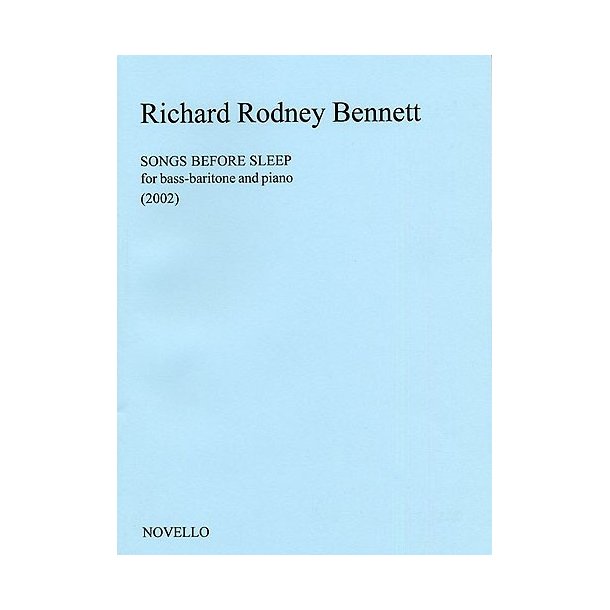 Richard Rodney Bennett: Songs Before Sleep (Bass-Baritone)