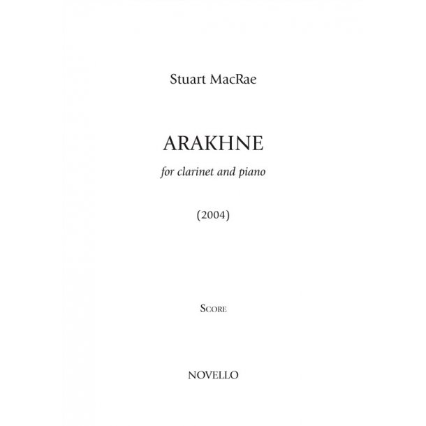 Stuart MacRae: Arakhne (Clarinet/Piano)