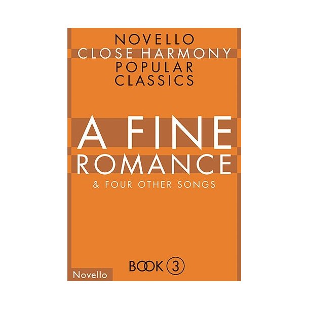 Novello Close Harmony Book 3: A Fine Romance