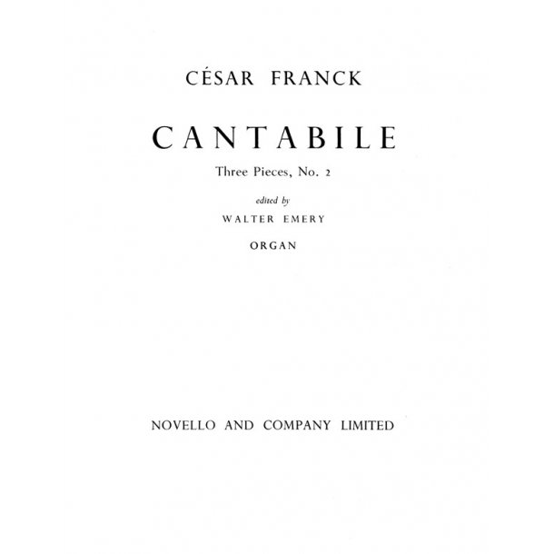 Cesar Franck: 3 Pieces For Organ No.2 Cantabile