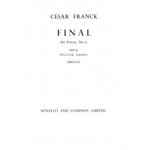 Cesar Franck: 6 Pieces For Organ - No.6 Final