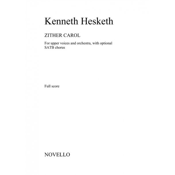 Kenneth Hesketh: Zither Carol - Full Score